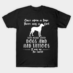 I'M A Girl Who Really Loved Vizsla & Had Tatttoos T-Shirt